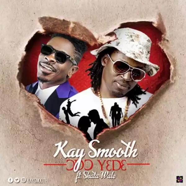 Kay Smooth - Odo Y3 D3 ft Shatta Wale  (Prod By Kingford De General)